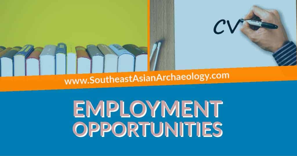 Jobs and Scholarships | SEAArch - Southeast Asian Archaeology